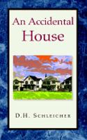 An Accidental House