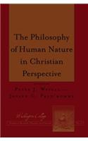 Philosophy of Human Nature in Christian Perspective