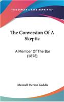 The Conversion Of A Skeptic