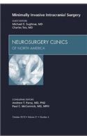 Minimally Invasive Intracranial Surgery, an Issue of Neurosurgery Clinics