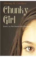 Chunky Girl: Book 1 in the Chunky Girl Chronicles