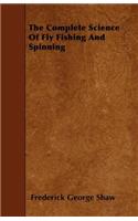 Complete Science of Fly Fishing and Spinning