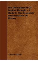 The Development Of English Thought - A Study In The Economic Interpretation Of History