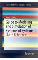 Guide to Modeling and Simulation of Systems of Systems