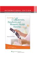 Essentials of Maternity, Newborn and Women's Health Nursing
