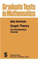 Graph Theory: An Introductory Course