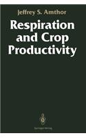 Respiration and Crop Productivity