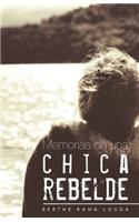 Memorias de Una Chica Rebelde: (Spanish)