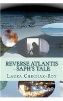 Reverse Atlantis - Saph's Tale
