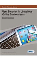 User Behavior in Ubiquitous Online Environments