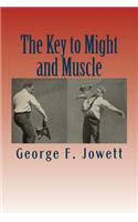 The Key to Might and Muscle