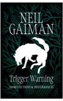 Trigger Warning: Short Fictions and Disturbances