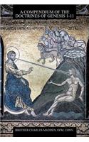 A Compendium of the Doctrines of Genesis 1-11: (English)