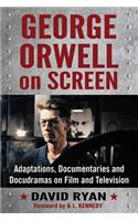 George Orwell on Screen