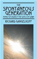 The Spontaneous Generation