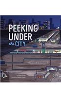 Peeking Under the City