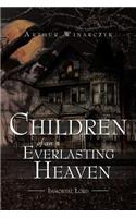 Children of an Everlasting Heaven