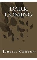 Dark Coming