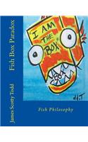 Fish Box Paradox