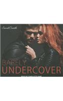 Barely Undercover