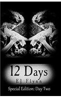 12 Days Special Edition: Day Two