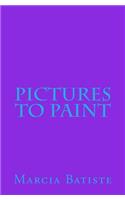 Pictures To Paint