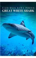 Great White Shark - Curious Kids Press