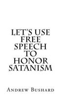 Let's Use Free Speech to Honor Satanism