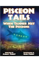 When Tanner Met The Pisceons