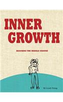 Inner Growth: Reaching the Middle Ground