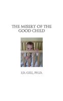 Misery of the Good Child