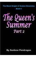 Queen's Summer, Part 2