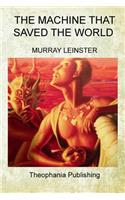 Machine that Saved the World: (English)