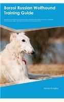 Borzoi Russian Wolfhound Training Guide Borzoi Russian Wolfhound Training Includes