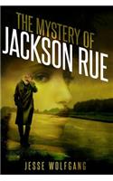 Mystery of Jackson Rue