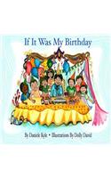 If It Was My Birthday