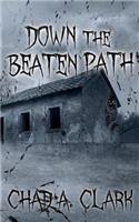 Down The Beaten Path