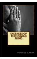 Diseases of the Human Mind