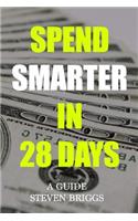 Spend Smarter in 28 Days