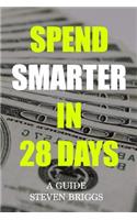 Spend Smarter in 28 Days