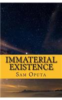 Immaterial Existence