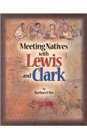 Meeting Natives with Lewis & Clark