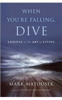 When You're Falling, Dive
