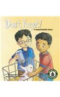 Don'T Forget!: a Responsibility Story