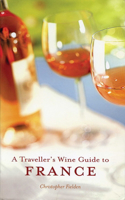 Traveller's Wine Guide to France