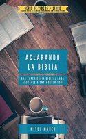 Aclarando La Biblia