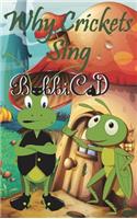 Why Crickets Sing