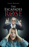 Escapades of Rose