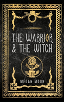 Warrior & The Witch