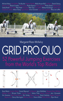 Grid Pro Quo: 52 Powerful Gymnastic Exercises from the World's Top Riders That You Can Do at Home